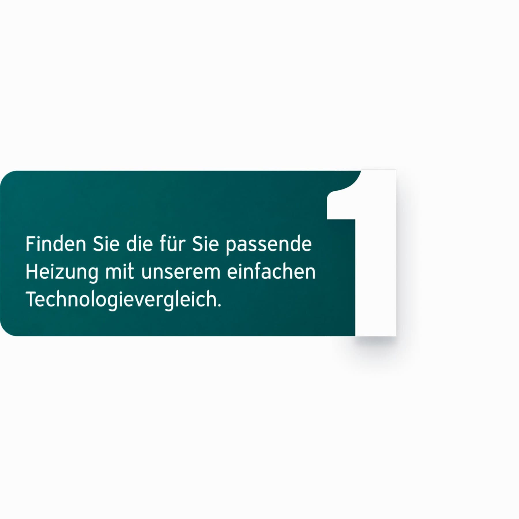 Eine Grafik, die Step 1 der Heizungsfindung anzeigt.